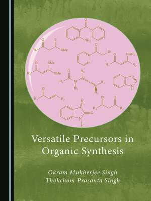 cover image of Versatile Precursors in Organic Synthesis